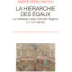La hiérarchie des égaux : La noblesse russe d'Ancien régime...
