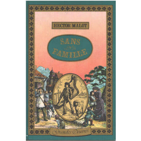 Sans famille/ illustrations de l'edition hetzel dessins de E.Bayard