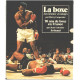 La boxe son histoire en images /70 ans de boxe en france