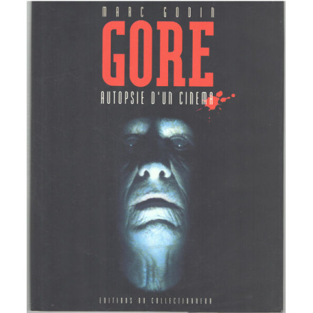 Gore autopsie d'un cinéma