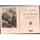 La chaine du Mont-Blanc (complet de ses 10 aquarelles) édition de...