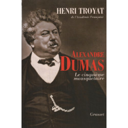 Alexandre Dumas : Le cinquième mousquetaire