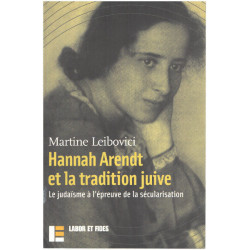 Hannah Arendt et la Tradition juive : Le Judaïsme à l'épreuve de...