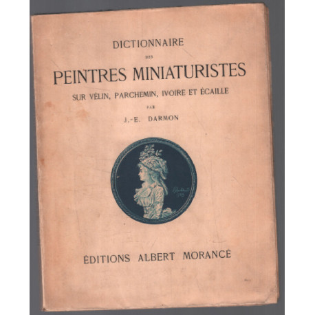 Dictionnaire des peintres miniaturistes (nombreuses illustrations...