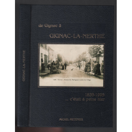De Gignac à Gignac-La-Nerthe 1835-1995