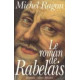 Le Roman De Rabelais