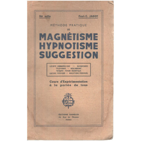 Méthode pratique de magnetisme hypnotisme suggestion
