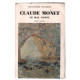 Claude Monet : ce mal connu (tome 2)