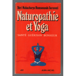 Naturopathie et yoga : sante guérison bonheur