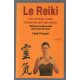 Le Reiki : Une énergie vitale transmise par les mains , Méthode...