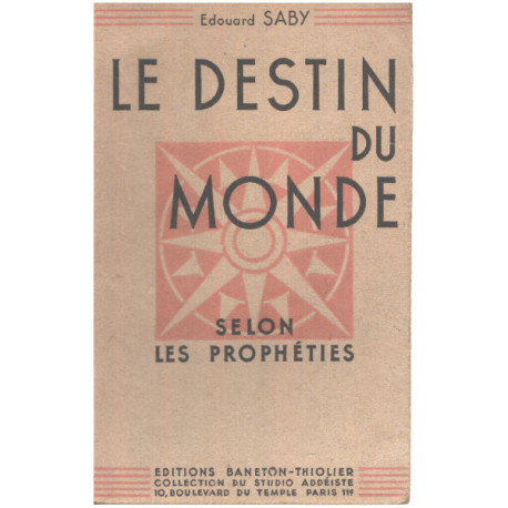 Le destin du monde selon les prophéties