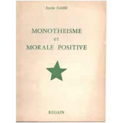 Monotheisme et morale positive