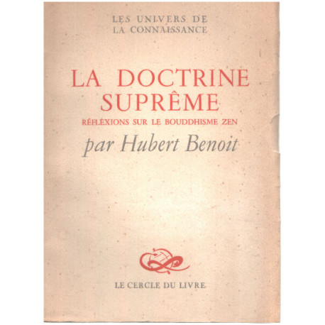 La doctrine suprême / reflexions sur le bouddhisme zen