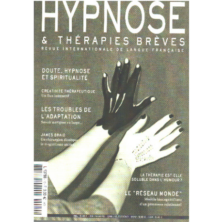 Revue hypnose et thérapies brèves n° 10 / doute hypnose et...