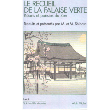 Le Recueil de la falaise verte : Kôans et poésies du zen