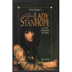 Vie extraordinaire de Lady Stanhope