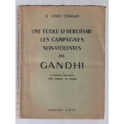 Une école d'héroïsme les campagnes non violentes de Gandhi / 8...