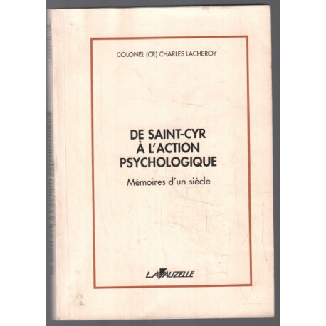 De Saint-Cyr à l Action Psychologique