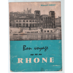 Bon voyage au fil du Rhône