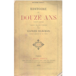Histoire de douze ans (1857-1869 ) notes et souvenirs