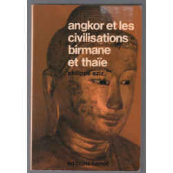 Angkor et les civilisations birmane et thaie