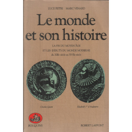 Le Monde et son histoire tome 2 : La fin du Moyen Age et les...