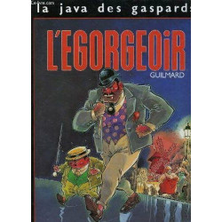 La java des Gaspards 1 - L'égorgeoir