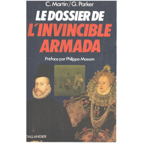 Le Dossier de l'Invincible Armada : Chronologie notes et annexes