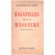 Bagatelles pour un massacre/ réedition