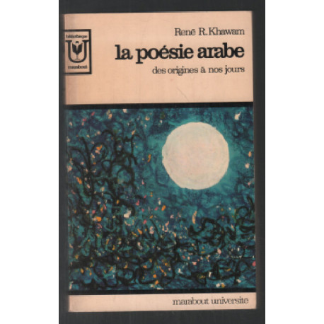 La poésie arabe : des origines à nos jours