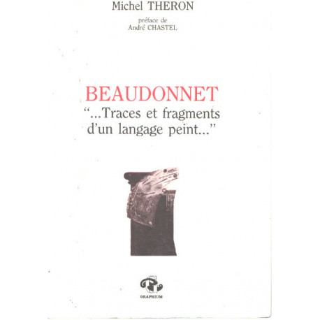 Beaudonnet " traces et fragments d'un langage peint "