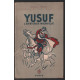 Yusuf : l'aventurier magnifique