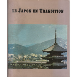Le japon en transition / cent ans de modernisation