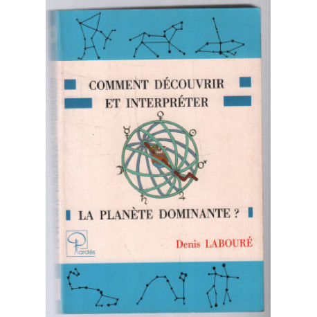 Comment découvrir et interpréter la planète dominante