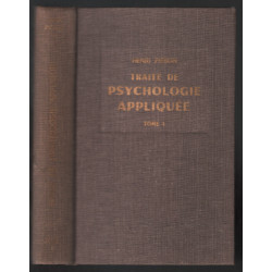 Traité de psychologie appliquée ( tome 1 )