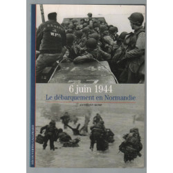 6 Juin 1944 : Le Débarquement en Normandie