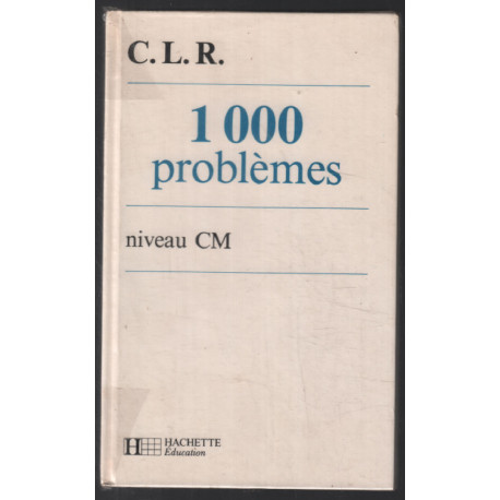 1000 problèmes ( niveau CM )