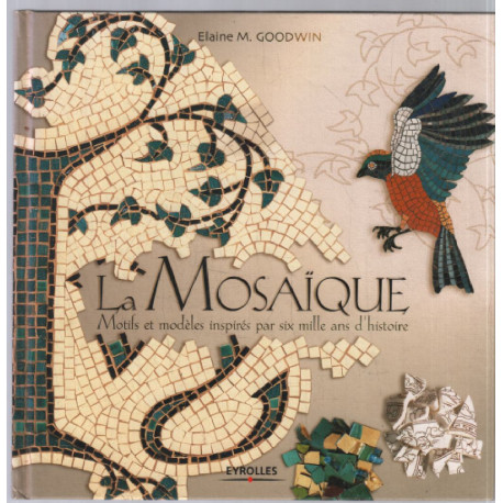 La Mosaïque : Motifs et modèles inspirés par six mille ans d'histoire