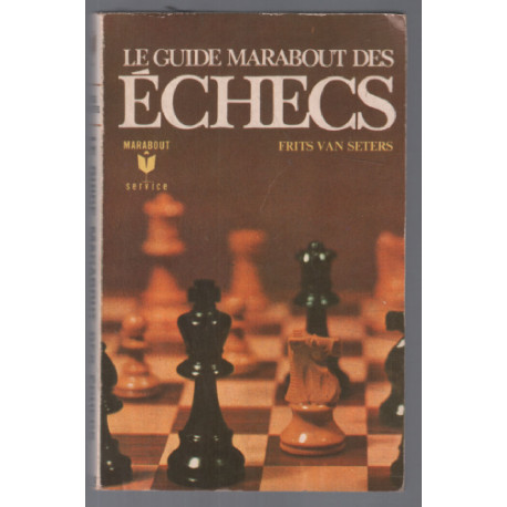Le guide marabout des échecs