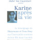 Karine après la vie : Le témoignage de Maryvonne et Yvon Dray sur...