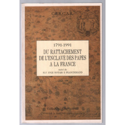 Valreas et l'Enclave des papes a la France (1791-1991)