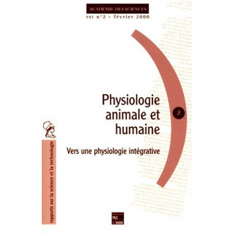 Physiologie animale et humaine. Vers une physiologie intégrative...