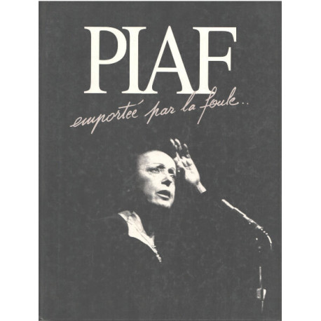 Piaf : Emportée par la foule