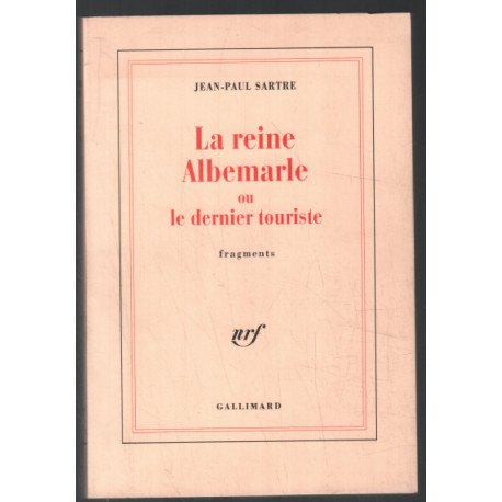 La Reine Albemarle ou Le Dernier touriste : Fragments