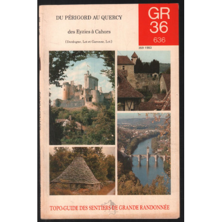 Du Périgord au Quercy : des Eyzies à Cahors GR 36 636