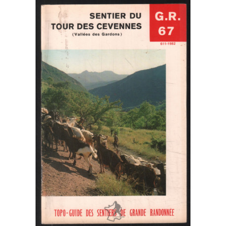 Sentier du Tour de Cévennes ( vallée du Gardon) : GR 67