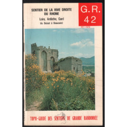 Sentier de la rive droite du Rhône (loire ardèche gard) : GR 42