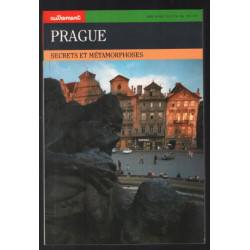 Prague : Secrets et métamorphoses
