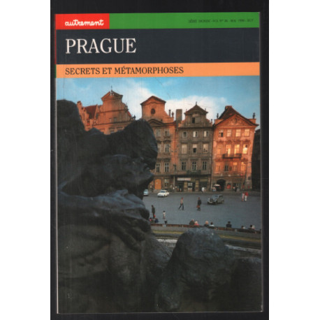 Prague : Secrets et métamorphoses