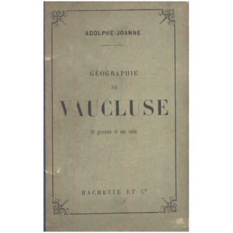 Geographie du vaucluse / 16 gravures et une carte